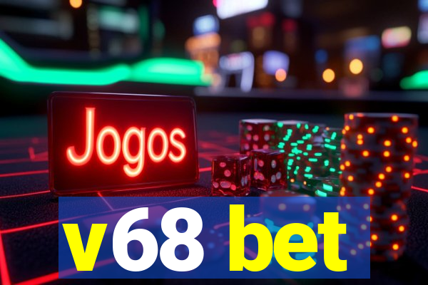 v68 bet